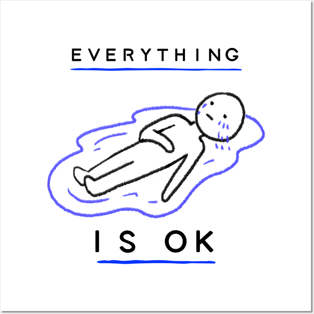 Everything is ok Wall Art by zostore